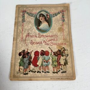Anita Stewart's Songs & Games for Children 1919 Vintage Illustrated Sheet Music